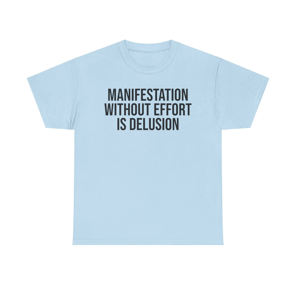 Manifestation Tee