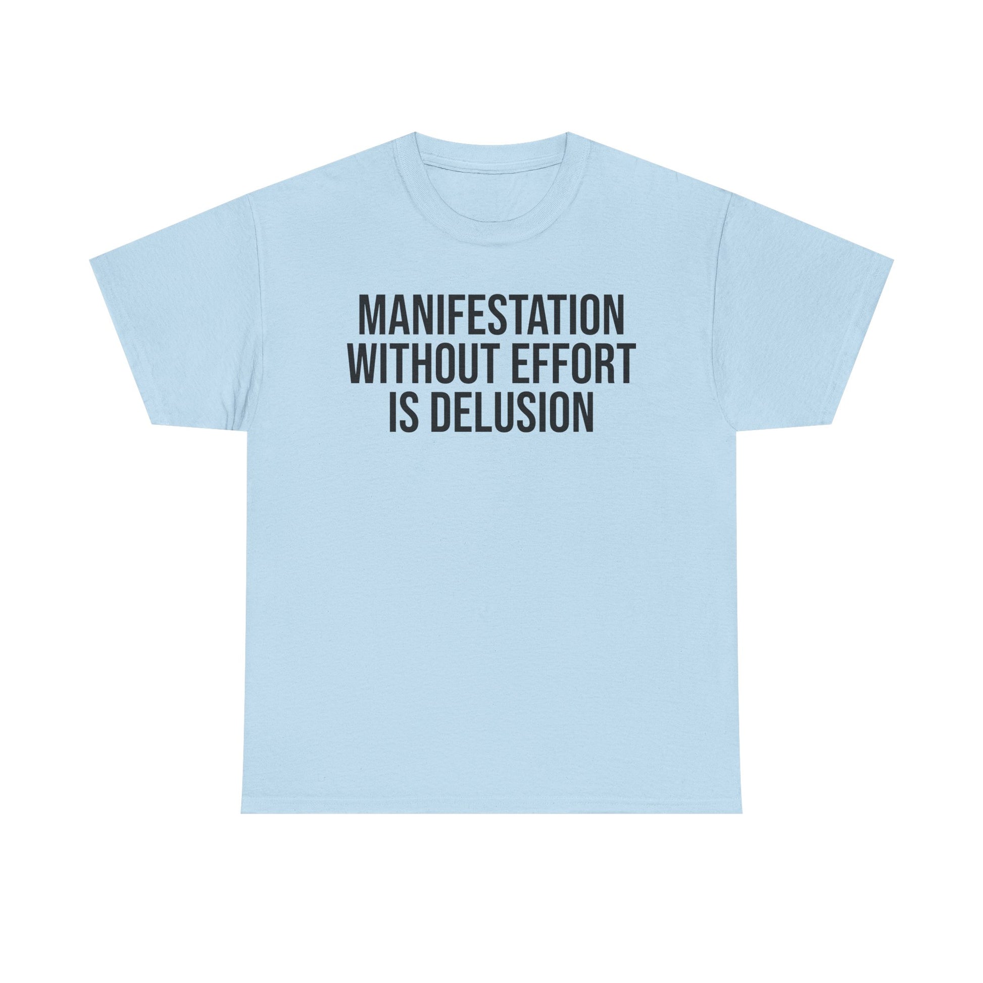 Manifestation Tee