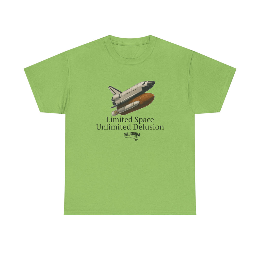 Limited Space Unlimited Delusion Tee